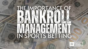 Effective Bankroll Management for Sports Betting Success